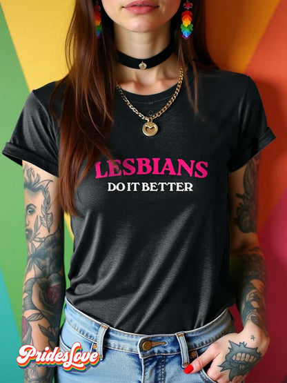 LGBT Pride Lesbian Do It Better Art T-shirt