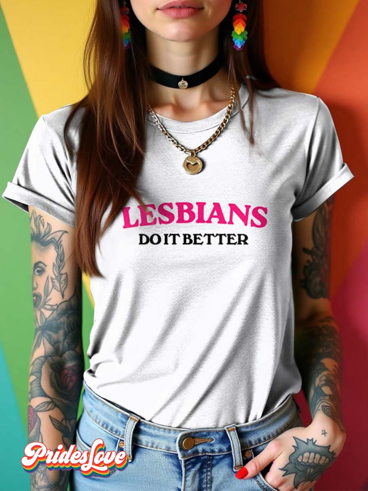 LGBT Pride Lesbian Do It Better Art T-shirt