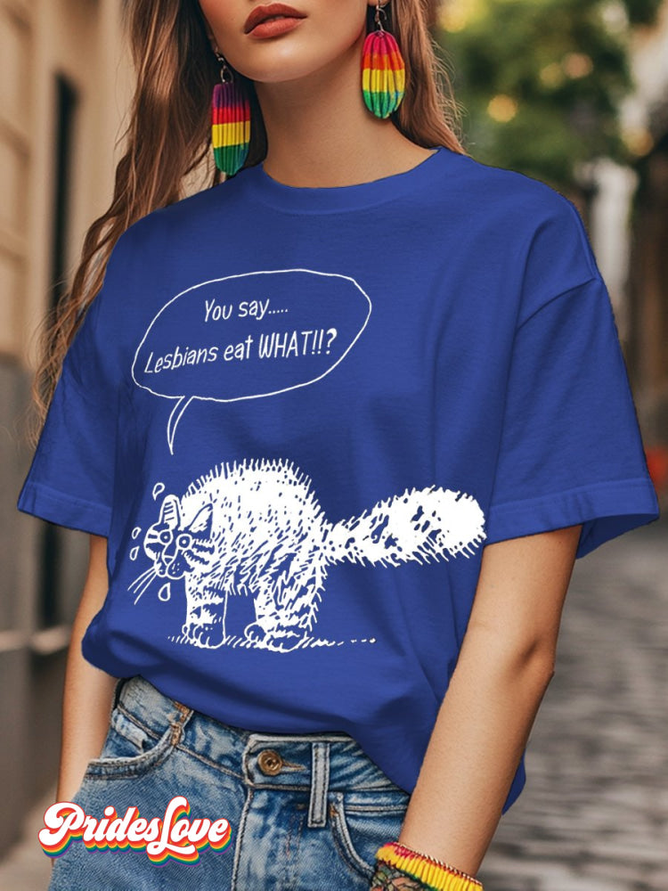 LGBTQ Lesbian Eat What Fun Print T-shirt